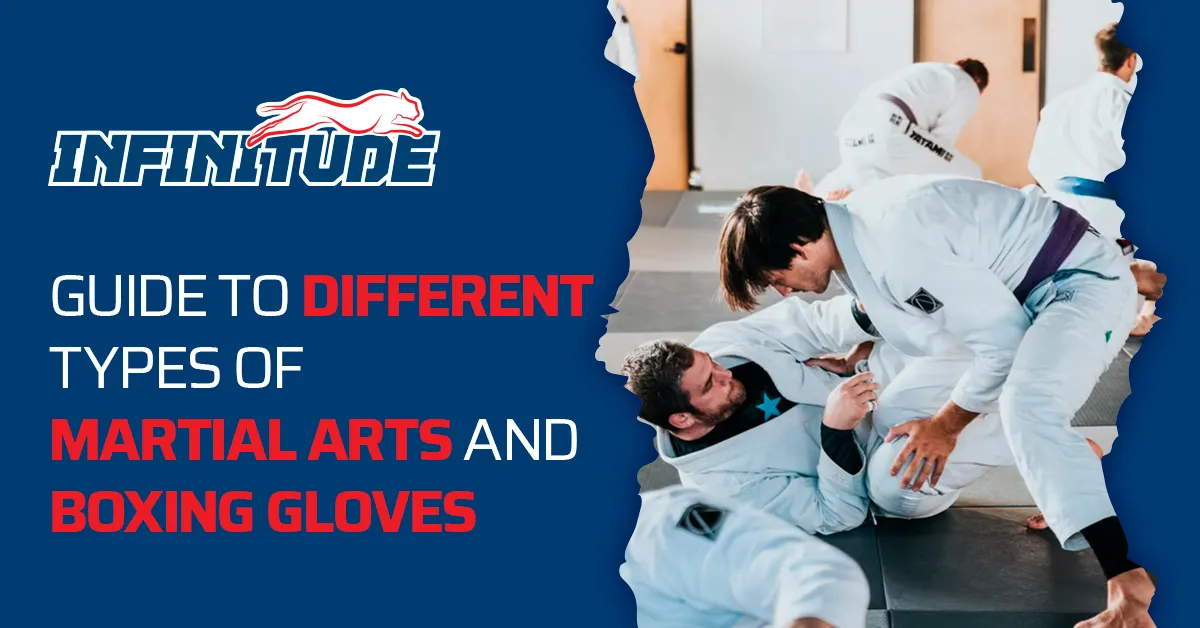 Types of Gloves for Different Martial Arts | Find the Perfect One