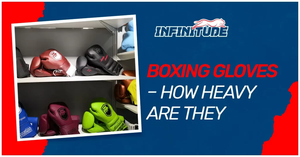 boxing gloves – how heavy are they