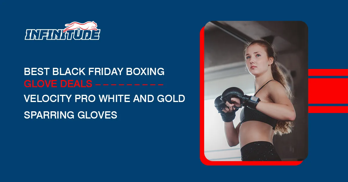 Best Black Friday Boxing Glove Deals – Velocity Pro White and Gold Sparring Gloves